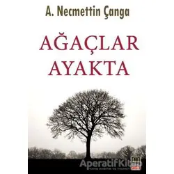 Ağaçlar Ayakta - Necmettin Çanga - Babıali Kitaplığı