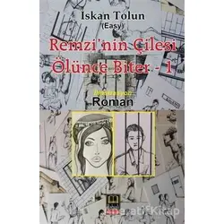 Remzinin Çilesi Ölünce Biter 1 - İskan Tolun - Babıali Kitaplığı