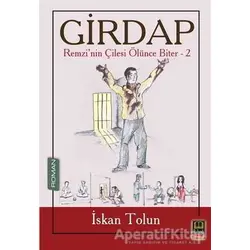 Girdap - Remzi’nin Çilesi Ölünce Biter 2 - İskan Tolun - Babıali Kitaplığı