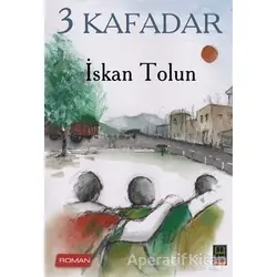 3 Kafadar - İskan Tolun - Babıali Kitaplığı
