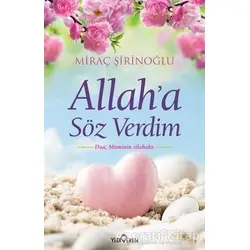 Allaha Söz Verdim - Miraç Şirinoğlu - Yediveren Yayınları