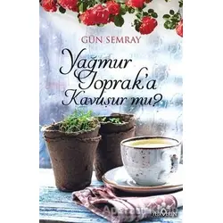 Yağmur Topraka Kavuşur mu? - Gün Semray - Yediveren Yayınları