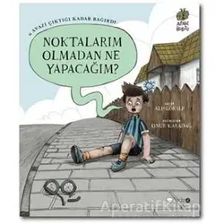 Noktalarım Olmadan Ne Yapacağım? - Alp Gökalp - Redhouse Kidz Yayınları