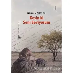 Kesin ki Seni Seviyorum - Nilgün Şimşek - Yitik Ülke Yayınları