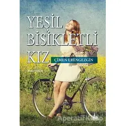Yeşil Bisikletli Kız - Çimen Erengezgin - Yitik Ülke Yayınları