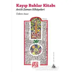 Kayıp Ruhlar Kitabı - Özlem Anar - Yitik Ülke Yayınları