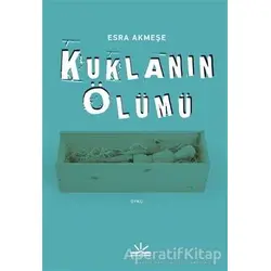 Kuklanın Ölümü - Esra Akmeşe - Potkal Kitap Yayınları