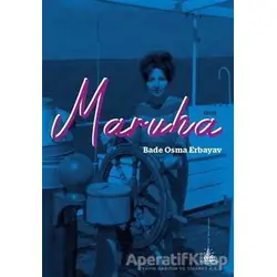 Maruha - Bade Osma Erbayav - Yitik Ülke Yayınları