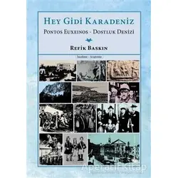 Hey Gidi Karadeniz - Refik Baskın - Yitik Ülke Yayınları