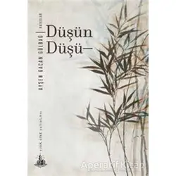 Düşün Düşü - Ayşen Gacan Gülbağ - Yitik Ülke Yayınları