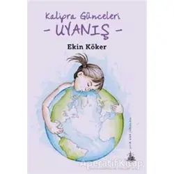 Kalipra Günceleri - Uyanış - Ekin Köker - Yitik Ülke Yayınları