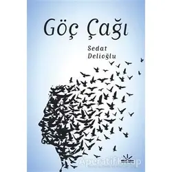 Göç Çağı - Sedat Delioğlu - Potkal Kitap Yayınları