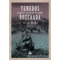 Tenedos Bozcaada - Bülent Akgezer - Yitik Ülke Yayınları