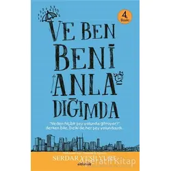 Ve Beni Anladığımda - Serdar Yeşilyurt - Dolce Vita Kitap