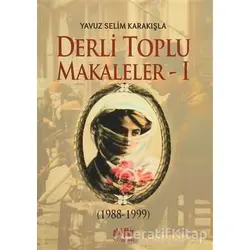 Derli Toplu Tıpkıbasım Makaleler (3 Cilt Takım) - Yavuz Selim Karakışla - Akıl Fikir Yayınları