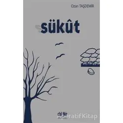 Sükut - Ozan Taşdemir - Akıl Fikir Yayınları