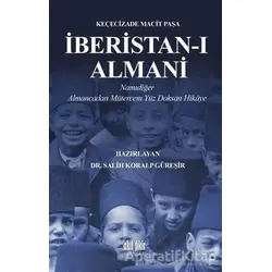 İberistan-ı Almani - Keçecizade Macit Paşa - Akıl Fikir Yayınları