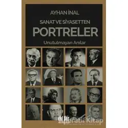 Sanat ve Siyasetten Portreler - Ayhan İnal - Akıl Fikir Yayınları