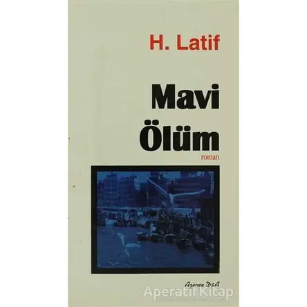 Mavi Ölüm - Hüseyin Latif - Ozan Yayıncılık