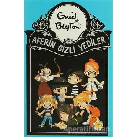 Aferin Gizli Yediler - Enid Blyton - Artemis Yayınları