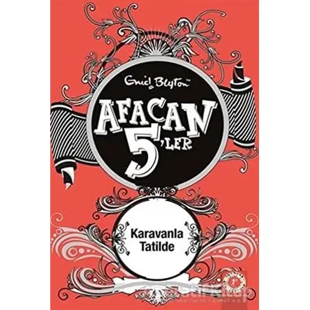 Afacan 5ler Karavanla Tatilde 5. Kitap - Enid Blyton - Artemis Yayınları