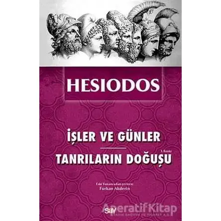 İşler ve Günler - Tanrıların Doğuşu - Hesiodos - Say Yayınları