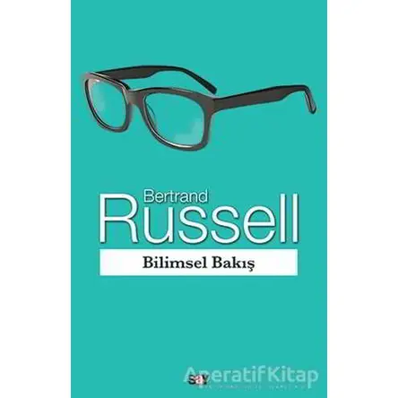 Bilimsel Bakış - Bertrand Russell - Say Yayınları