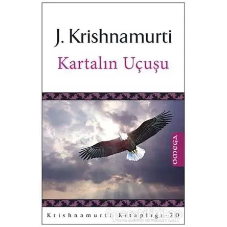 Kartalın Uçuşu - J. Krishnamurti - Omega