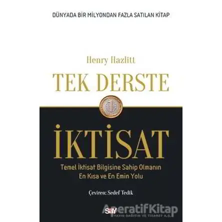Tek Derste İktisat - Henry Hazlitt - Say Yayınları