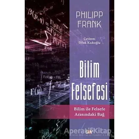 Bilim Felsefesi - Philipp Frank - Say Yayınları