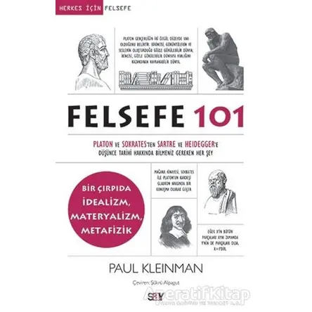 Felsefe 101 - Paul Kleinman - Say Yayınları