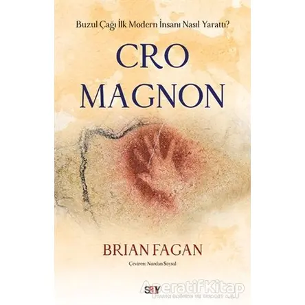 Cro Magnon - Brian Fagan - Say Yayınları