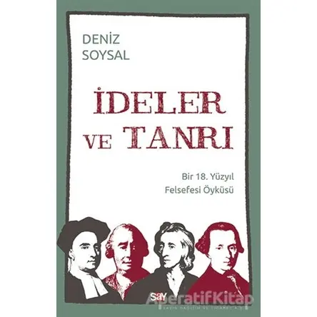 İdeler ve Tanrı - Deniz Soysal - Say Yayınları