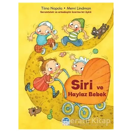 Siri ve Haylaz Bebek - Tiina Nopola - Martı Çocuk Yayınları