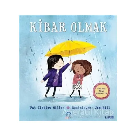 Kibar Olmak - Pat Zietlow Miller - Martı Çocuk Yayınları