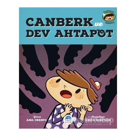 Canberk ve Dev Ahtapot - Ana Crespo - Martı Çocuk Yayınları