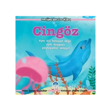 Cingöz - Mevlana’dan Çocuklara - Şenay Saçbüker - Martı Çocuk Yayınları