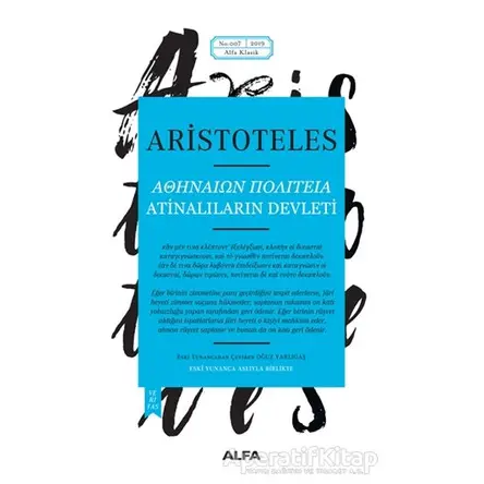 Atinalıların Devleti - Aristoteles - Alfa Yayınları
