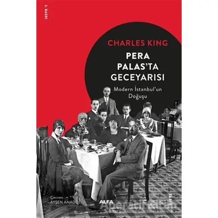 Pera Palasta Gece Yarısı - Charles King - Alfa Yayınları