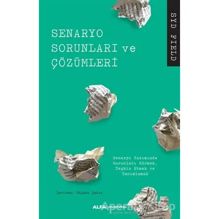Senaryo Sorunları ve Çözümleri - Syd Field - Alfa Yayınları