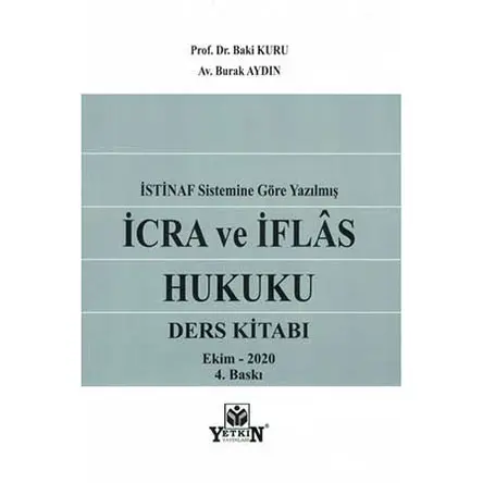İcra ve İflas Hukuku Ders Kitabı - Baki Kuru - Yetkin Yayınları