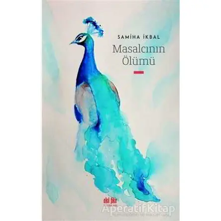 Masalcının Ölümü - Samiha İkbal - Akıl Fikir Yayınları