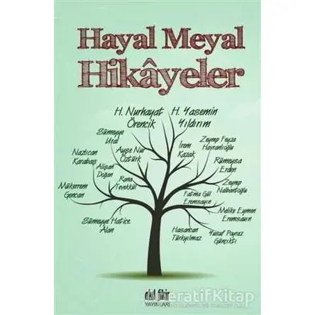 Hayal Meyal Hikayeler - Kolektif - Akıl Fikir Yayınları