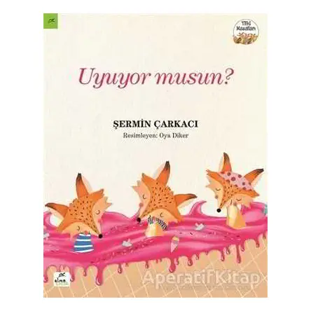 Uyuyor musun? - Şermin Yaşar - Elma Çocuk