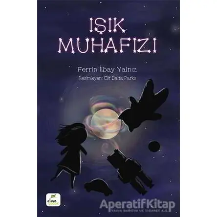 Işık Muhafızı - Ferrin İlbay Yalnız - ELMA Yayınevi