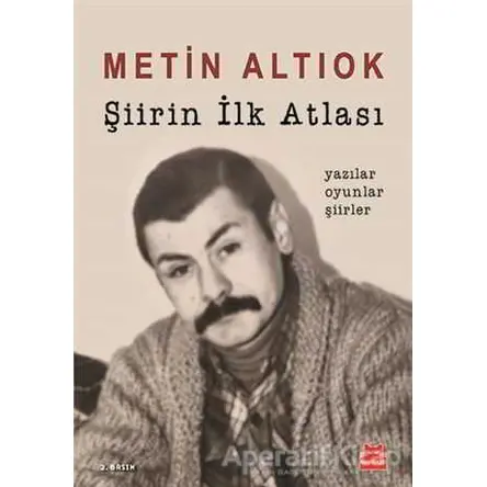 Şiirin İlk Atlası - Metin Altıok - Kırmızı Kedi Yayınevi
