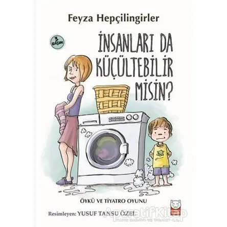 İnsanları da Küçültebilir Misin? - Feyza Hepçilingirler - Kırmızı Kedi Çocuk