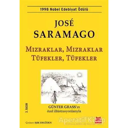 Mızraklar, Mızraklar Tüfekler, Tüfekler - Jose Saramago - Kırmızı Kedi Yayınevi