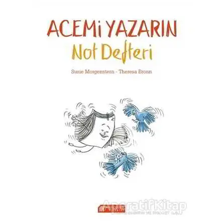Acemi Yazarın Not Defteri - Susie Morgenstern - Akıl Çelen Kitaplar