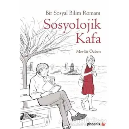 Sosyolojik Kafa - Mevlüt Özben - Phoenix Yayınevi
